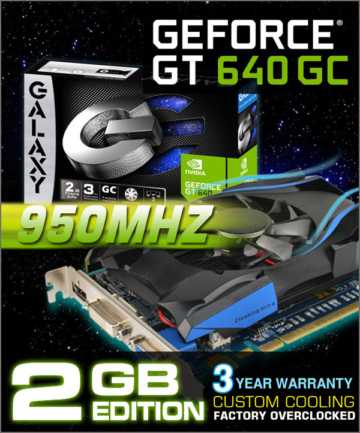 GALAXY GeForce GT 640 GC 2GB GALAXY GeForce GT 640 GC 2GB